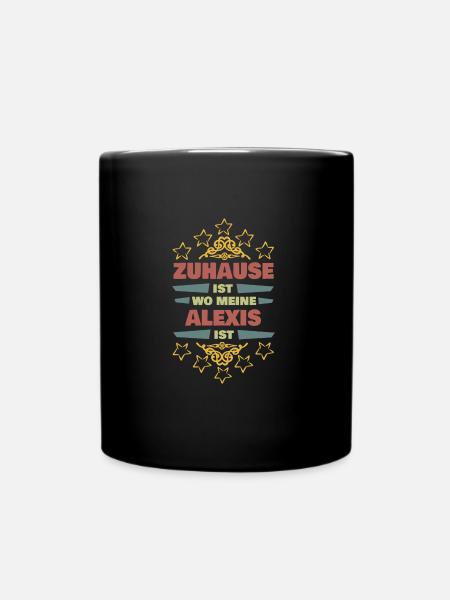 Vorname für Alexis Lebenspartnerin Freundin - Tasse einfarbig - Schwarz