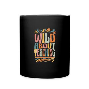 Wild About Teaching Lehrer Schule Pre-K Tier - Tasse einfarbig - Schwarz - Vorne