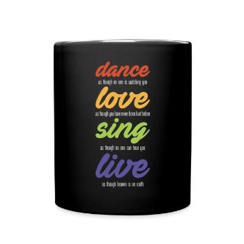 Dance-love-sing-live (dark) - Full Colour Mug - black - Front