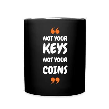 Bitcoin 2025 Security - Not Your Keys Not Your Coi - Tasse einfarbig - Schwarz - Vorne