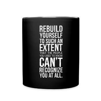 rebuild yourself to such an extent that the people - Tasse einfarbig - Schwarz - Vorne