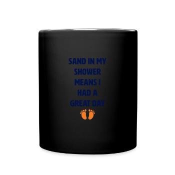 Le sable dans ma douche signifie que j’ai un tol - Mug uni - noir - Devant