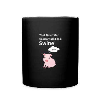 That Time That I Reincarnated As A Swine - Full Colour Mug - black - Front