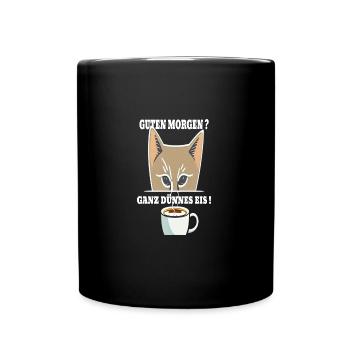 Ganz Dünnes Eis Morgenmuffel Katze Kaffee - Tasse einfarbig - Schwarz - Vorne