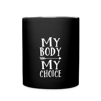 Mon corps, ma décision - Mug uni - noir - Devant