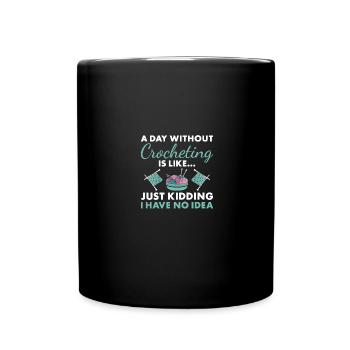 Crocheteur Une journée sans crocheter - Mug uni - noir - Devant