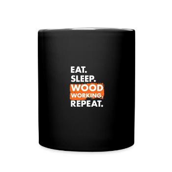 Menuisier Manger Dormir Travail du bois - Mug uni - noir - Devant