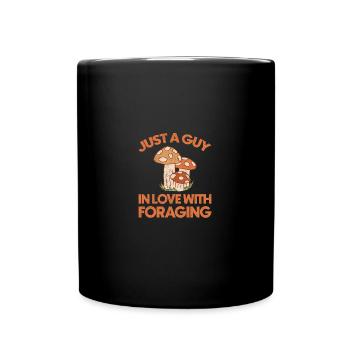 Just A Guy In Love With Foraging Mushies Mushroom - Full Colour Mug - black - Front