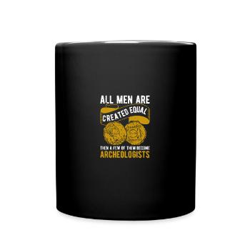 Archaeology Job Profession Work Archaeologist - Full Colour Mug - black - Front