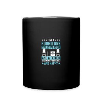 I'm A Furniture Sales Person And A Father - Full Colour Mug - black - Front