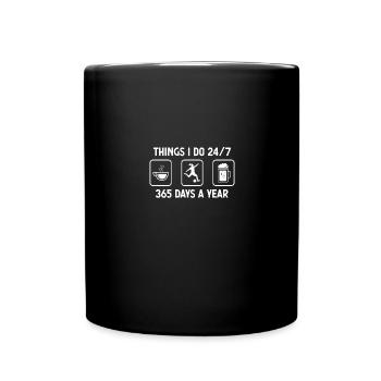 Denke ich 24-7 365 Tage im Jahr - Bier - Fußballsp - Tasse einfarbig - Schwarz - Vorne