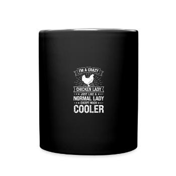 Ich bin eine verrückte Hühnerfrau, genau wie eine - Tasse einfarbig - Schwarz - Vorne