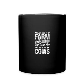 Je veux juste élever mes vaches et m’en sortir avec elles - Mug uni - noir - Devant