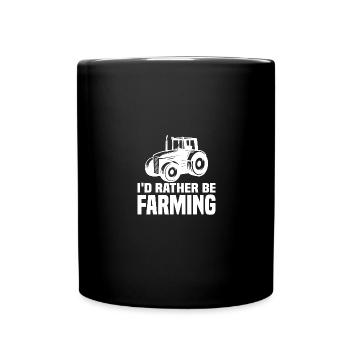 I'd rather be on the farm 1 - - Full Colour Mug - black - Front