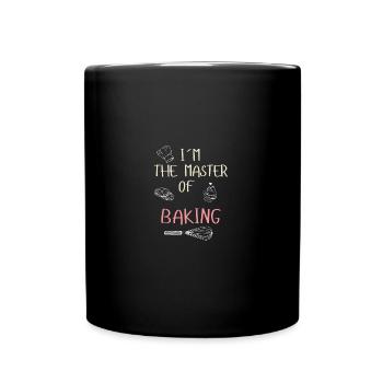 Im the master of baking - Full Colour Mug - black - Front