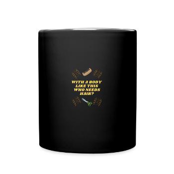 With a body like this - Tasse einfarbig - Schwarz - Vorne