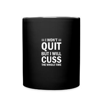 I'm not going to stop, but I'm going to do the whole thing. - Full Colour Mug - black - Front