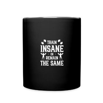 Train like a madman or stay on track - Full Colour Mug - black - Front