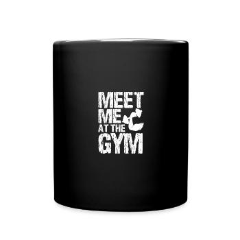 Rencontrez-moi au gymnase - - Mug uni - noir - Devant
