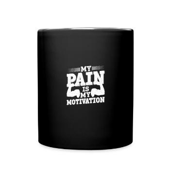 Mein Schmerz ist meine Motivation - - Tasse einfarbig - Schwarz - Vorne
