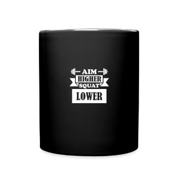 Striving higher, squatting lower 1 - - Full Colour Mug - black - Front