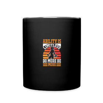 Ability is limitless Do more, be more - - Full Colour Mug - black - Front