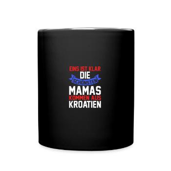 Kroaten Mama Mutter Muttertag Kroatin Hrvatska Kro - Tasse einfarbig - Schwarz - Vorne