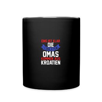 Kroaten Oma Großmutter Kroatin Hrvatska Kroatien - Tasse einfarbig - Schwarz - Vorne