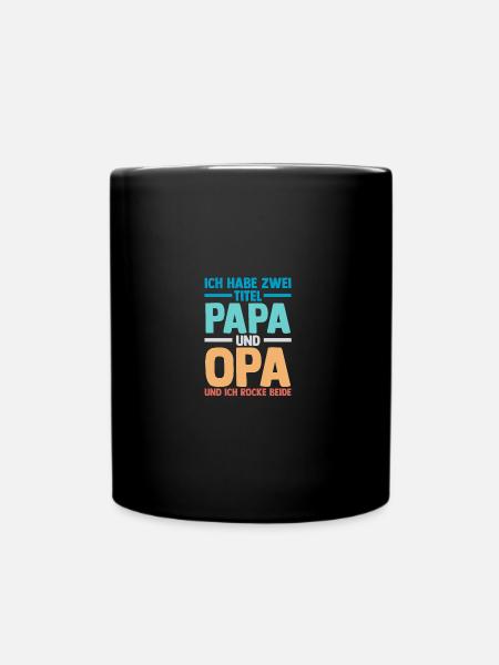 Ich Habe Zwei Titel Papa Und Opa - Tasse einfarbig - Schwarz