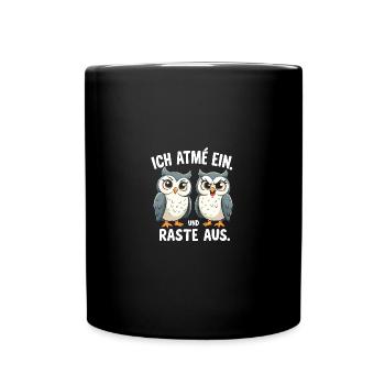 ich atme ein und raste aus lustige - Tasse einfarbig - Schwarz - Vorne