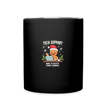 Tech Support, I'm here to delete your cookies - Full Colour Mug - black - Front