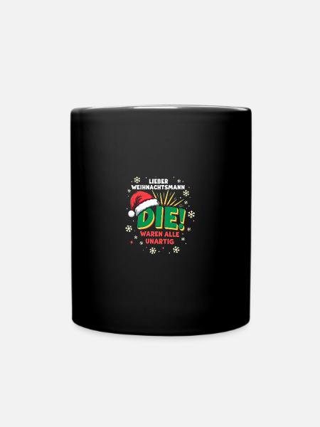 Lieber Weihnachtsmann, Unartig? Weihnachtsshirt - Tasse einfarbig - Schwarz