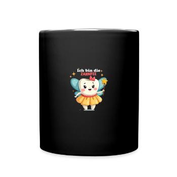 Ich bin die Zahnfee Kostüm für Karneval Fasching - Tasse einfarbig - Schwarz - Vorne