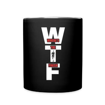WTF Wo ist das Ziel - Running Runner - Tasse einfarbig - Schwarz - Vorne