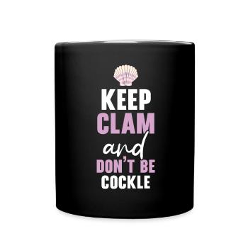Keep Calm And Don't Be Cockle Shell Beachcombing - Tasse einfarbig - Schwarz - Vorne