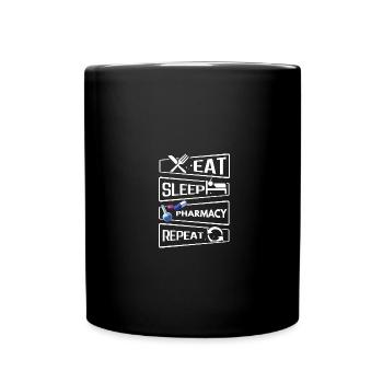 Eat Sleep Repeat Apotheker Apotheke Pharmazie PTA - Tasse einfarbig - Schwarz - Vorne