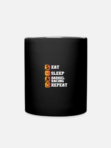 Eat Sleep Repeat Fassrennen Barrel Racing Rodeo - Tasse einfarbig - Schwarz