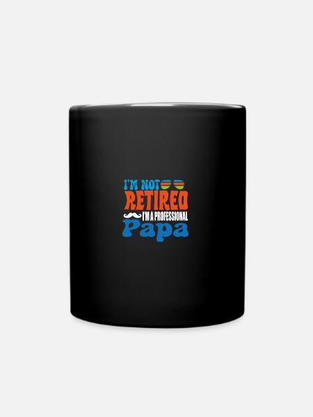 Je ne suis pas à la retraite, je suis un papa professionnel - Mug uni - noir