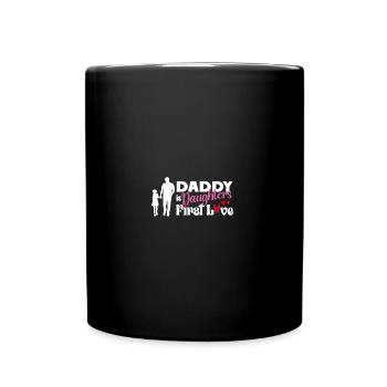 Daddy is daughters firsth love - Tasse einfarbig - Schwarz - Vorne