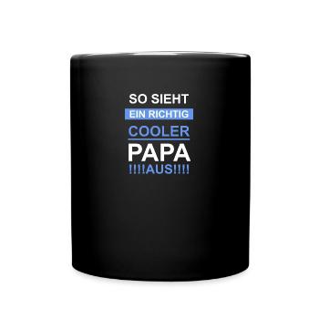 So sieht ein Cooler Papa aus - Tasse einfarbig - Schwarz - Vorne