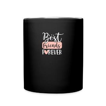 Beste Freunde für immer - Tasse einfarbig - Schwarz - Vorne