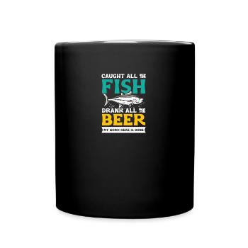 Alle Fische gefangen | Angler & Fischer Party - Tasse einfarbig - Schwarz - Vorne