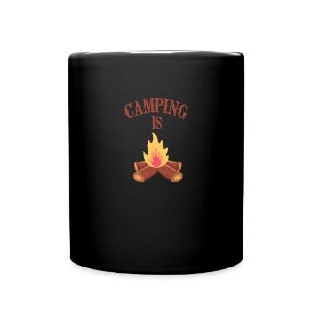 Camping is Fire Funny Camping - Tasse einfarbig - Schwarz - Vorne