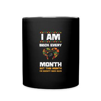 Je suis noir tous les mois mais ça... - Mug uni - noir - Devant