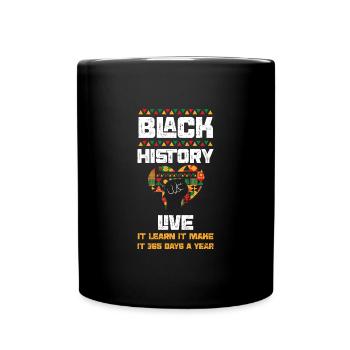 Black History Live It Learn It M... - Full Colour Mug - black - Front
