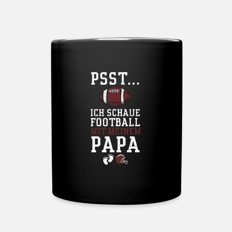 Psst. Ich Schaue Football Mit Papa - Tasse einfarbig - Schwarz