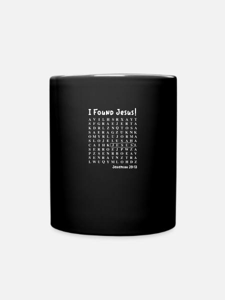Ich habe Jesus gefunden - Tasse einfarbig - Schwarz