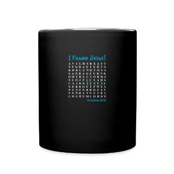 Ich habe Jesus gefunden - Tasse einfarbig - Schwarz - Vorne