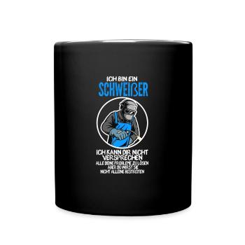 Schweißer Beruf Schweißerei Geschenk - Tasse einfarbig - Schwarz - Vorne