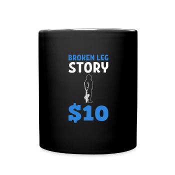 Broken leg - Full Colour Mug - black - Front